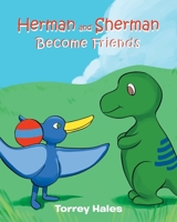 Herman and Sherman Become Friends 164471664X Book Cover