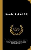 Recueil a [-K, I, L-V, X-Z, &] 1145258859 Book Cover