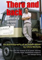 There and back, a journey around my life 132607010X Book Cover