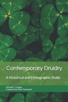 Contemporary Druidry: A Historical and Ethnographic Study 1973404869 Book Cover