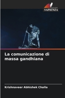 La comunicazione di massa gandhiana (Italian Edition) 6209830307 Book Cover