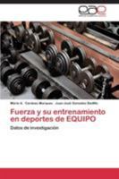 Fuerza y Su Entrenamiento En Deportes de Equipo 3844336869 Book Cover