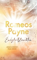 Romeos Payne: Ewigkeitsleuchten 3756836401 Book Cover