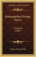 Konungariket Sverige, Part 2: Gotaland (1881) 1160127549 Book Cover