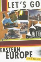 Let's Go Eastern Europe On A Budget 12th Edition (Let's Go Eastern Europe) 0312374461 Book Cover