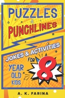 Puzzles & Punchlines: Jokes & Activities for 8 Year Old Kids 1803528583 Book Cover