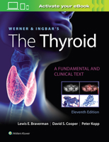 Werner  Ingbar's The Thyroid 1975112962 Book Cover