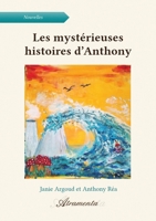 Les mystérieuses histoires d'Anthony 9523402021 Book Cover