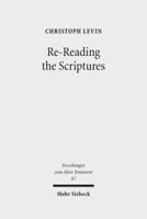 Re-Reading the Scriptures: Essays on the Literary History of the Old Testament 3161522079 Book Cover