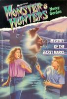Mystery of the Secret Marks (Monster Hunters, #3) 0671707361 Book Cover
