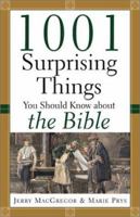 1001 Surprising Things You Should Know about the Bible 0801064244 Book Cover