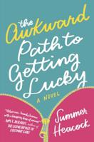The Awkward Path To Getting Lucky 0778330850 Book Cover