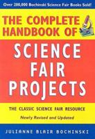 The Complete Handbook of Science Fair Projects 0613966732 Book Cover