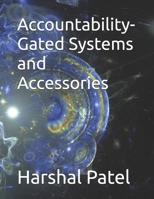 Accountability-Gated Systems and Accessories B0GKCCP4J9 Book Cover
