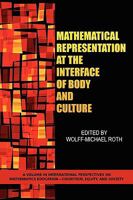 Mathematical Representation at the Interface of Body and Culture 160752130X Book Cover