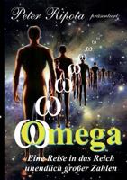 Omega: Eine Reise durch das Reich der unendlich großen Zahlen 3837058123 Book Cover