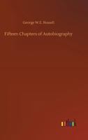 Fifteen Chapters of Autobiography 1978339607 Book Cover