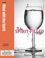 The Spirit-Filled Life: Discipleship abcde series: Growth in Holiness 1635800692 Book Cover