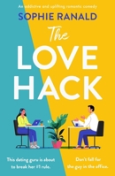 The Love Hack: An addictive and uplifting romantic comedy 1805086057 Book Cover