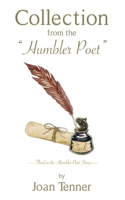 Collection from the "Humbler Poet": Third in the 'Humbler Poet' Series 1733244484 Book Cover