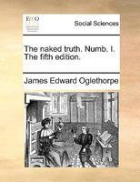 The naked truth. Numb. I. The fifth edition. 1170757774 Book Cover