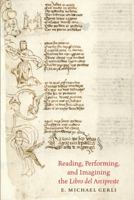 Reading, Performing, and Imagining the Libro del Arcipreste 1469630613 Book Cover