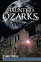 Haunted Ozarks 1609491521 Book Cover