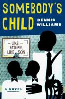 Somebodys Child 0684827131 Book Cover