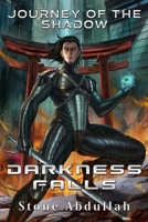Journey of the Shadow: Darkness Falls B09ZCQPPQD Book Cover
