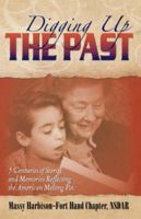 Digging Up The Past 0741437899 Book Cover