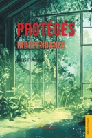 Protégés. Tome 4 - Indépendance (French Edition) 2385801388 Book Cover