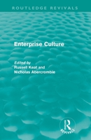 Enterprise Culture (International Library of Sociology) 0415613426 Book Cover