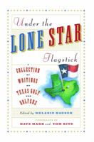 Under The Lone Star Flagstick 0684840111 Book Cover