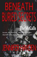 Beneath Buried Secrets 1496143213 Book Cover
