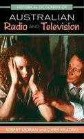 Historical Dictionary of Australian Radio and Television 0810853701 Book Cover