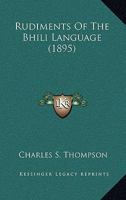 Rudiments Of The Bhili Language 1019001445 Book Cover