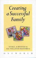 Creating a Successful Family 1851680144 Book Cover