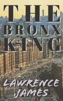 The Bronx King B09WHKKM55 Book Cover