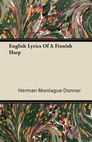 English Lyrics of a Finnish Harp 116463481X Book Cover
