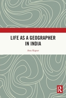 Life as a Geographer in India 0367713780 Book Cover