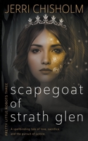 Scapegoat of Strath Glen: A YA Fantasy Romance series 1957548339 Book Cover