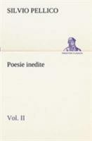 Poesie Inedite - Volume II 1514102420 Book Cover