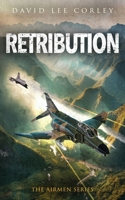 Retribution : A Vietnam War Novel 1959534394 Book Cover