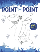 Point par Point Plus de 118 Pages pour s’Amuser et Créer: pour les enfants ans 8-12 (French Edition) B0DV5LWLVH Book Cover