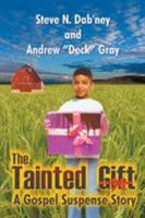 The Tainted Gift: A Gospel Suspense Story 1681814129 Book Cover