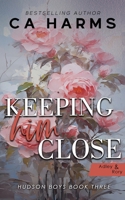 Keeping Him Close (Hudson Boys #3): Adley & Rory B0GS5DWBG7 Book Cover