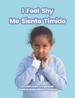 I Feel Shy: Me Siento Tímido (Spanish Edition) B0CKD8P1XW Book Cover
