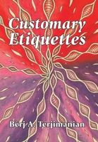 Customary Etiquettes 1664122567 Book Cover