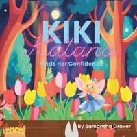 Kiki Katana: Finds Her Confidence B0CVG3QYTF Book Cover