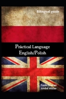 Practical Language: English / Polish: bilingual guide 1549576070 Book Cover